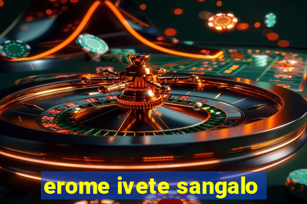 erome ivete sangalo